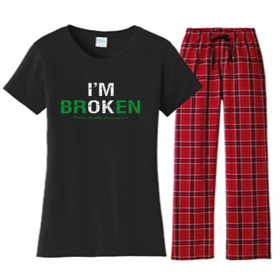 IM Broken Mental Health Awareness Invisible Illness IM Ok Women's Flannel Pajama Set