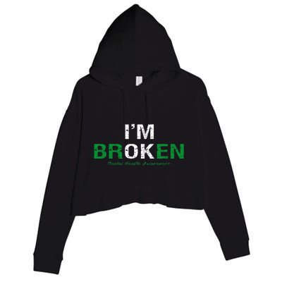 IM Broken Mental Health Awareness Invisible Illness IM Ok Crop Fleece Hoodie