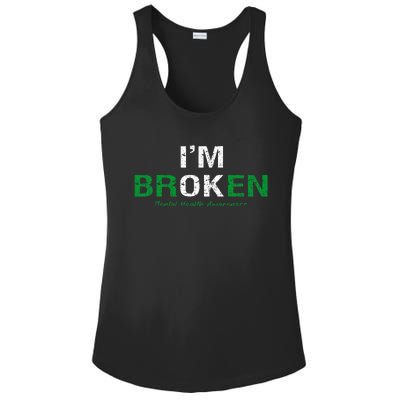 IM Broken Mental Health Awareness Invisible Illness IM Ok Ladies PosiCharge Competitor Racerback Tank