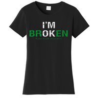 IM Broken Mental Health Awareness Invisible Illness IM Ok Women's T-Shirt