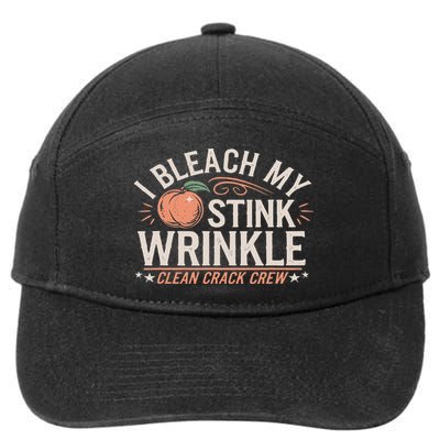 I Bleach My Stink Wrinkle Edgy Humor Inappropriate Unhinged 7-Panel Snapback Hat