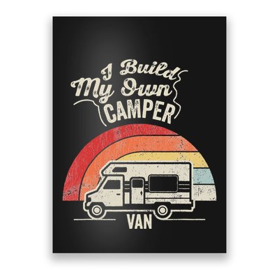 I Build My Own Camper Van Retro Style Poster