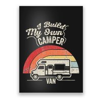 I Build My Own Camper Van Retro Style Poster