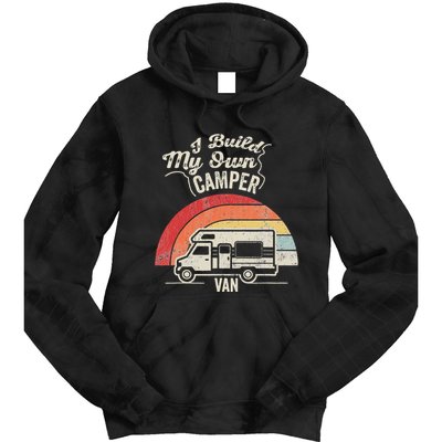 I Build My Own Camper Van Retro Style Tie Dye Hoodie