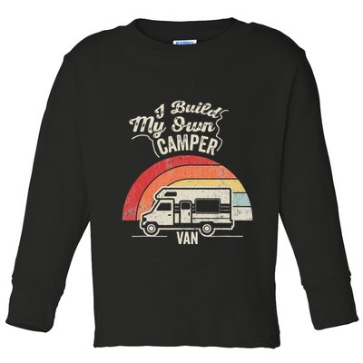 I Build My Own Camper Van Retro Style Toddler Long Sleeve Shirt