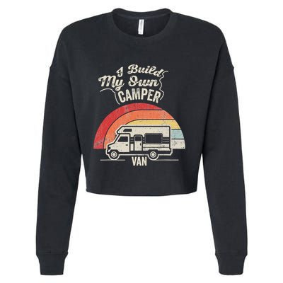 I Build My Own Camper Van Retro Style Cropped Pullover Crew