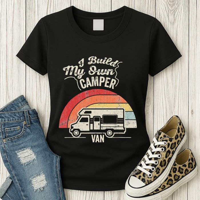 I Build My Own Camper Van Retro Style Womens T-Shirt