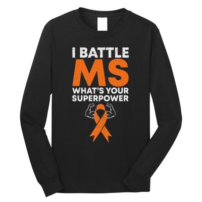 I Battle Ms WhatS Your Superpower Awareness Ribbon Long Sleeve Shirt