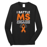 I Battle Ms WhatS Your Superpower Awareness Ribbon Long Sleeve Shirt