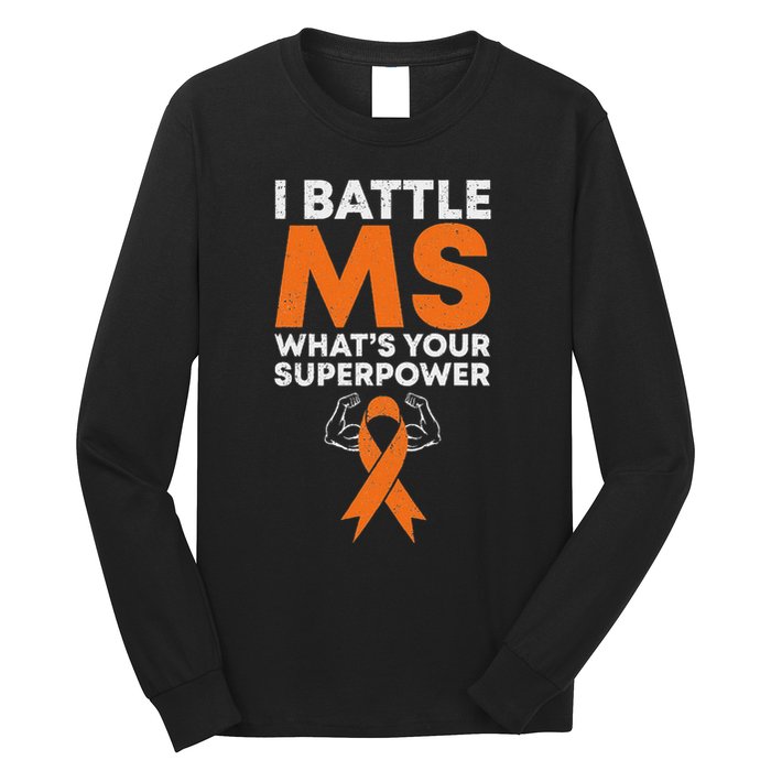 I Battle Ms WhatS Your Superpower Awareness Ribbon Long Sleeve Shirt