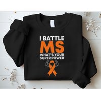 I Battle Ms WhatS Your Superpower Awareness Ribbon Sweatshirt