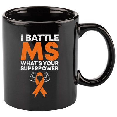 I Battle Ms WhatS Your Superpower Awareness Ribbon 11oz C Handle Ceramic Mug