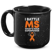 I Battle Ms WhatS Your Superpower Awareness Ribbon 15oz Campfire Ceramic Mug