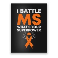 I Battle Ms WhatS Your Superpower Awareness Ribbon Poster