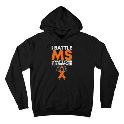 I Battle Ms WhatS Your Superpower Awareness Ribbon Tall Hoodie