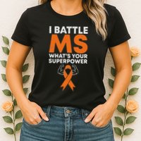 I Battle Ms WhatS Your Superpower Awareness Ribbon Womens T-Shirt