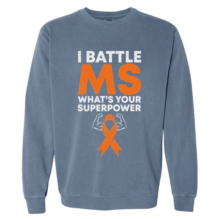 I Battle Ms WhatS Your Superpower Awareness Ribbon Garment-Dyed Sweatshirt