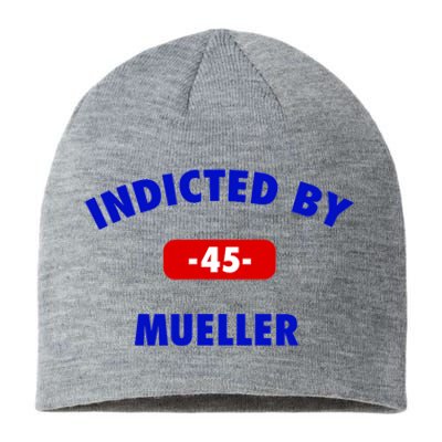 INDICTED BY MUELLER | 45th President Trump News Sustainable Beanie