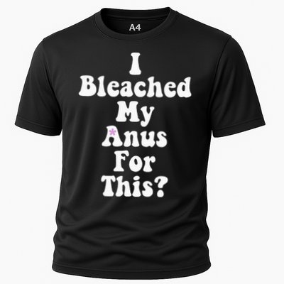 I Bleached My Anus For This Funny Anal Bleaching Performance Shirt