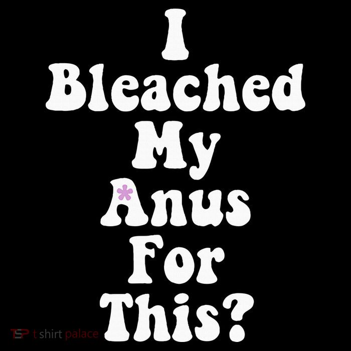 I Bleached My Anus For This Funny Anal Bleaching 16 in Basic Backpack