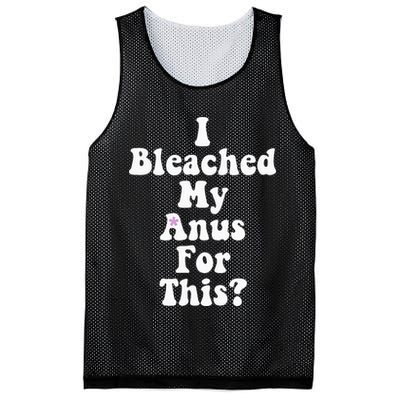 I Bleached My Anus For This Funny Anal Bleaching Mesh Reversible Basketball Jersey Tank