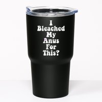 I Bleached My Anus For This Funny Anal Bleaching Tumbler