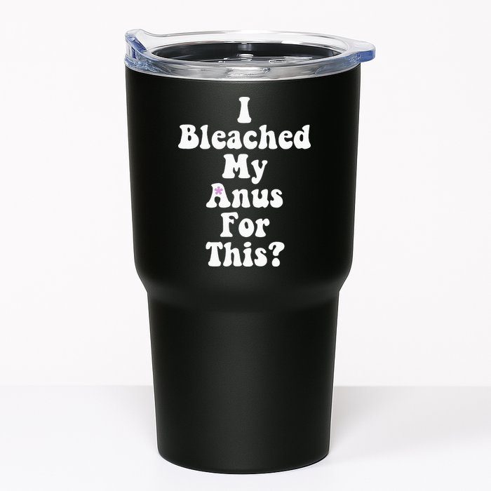 I Bleached My Anus For This Funny Anal Bleaching Tumbler