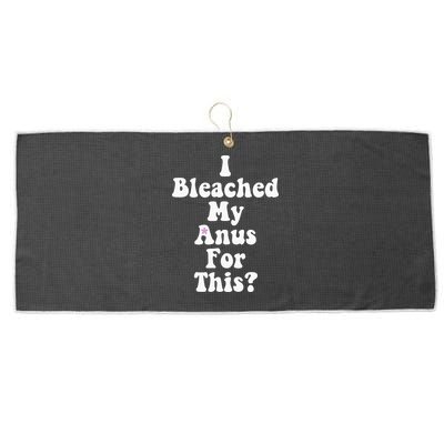 I Bleached My Anus For This Funny Anal Bleaching Large Microfiber Waffle Golf Towel