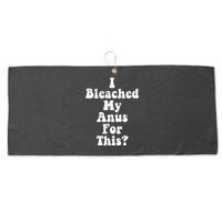 I Bleached My Anus For This Funny Anal Bleaching Large Microfiber Waffle Golf Towel
