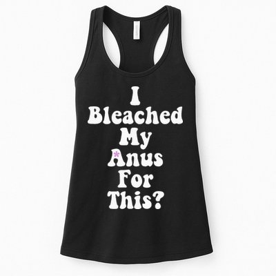 I Bleached My Anus For This Funny Anal Bleaching Womens Tank Top