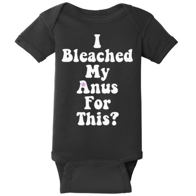 I Bleached My Anus For This Funny Anal Bleaching Baby Bodysuit