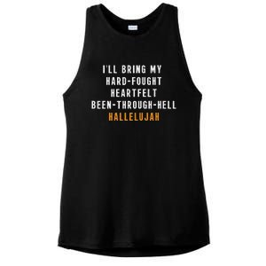 ILl Bring My Hard Fought Heartfelt Hallelujah Ladies PosiCharge Tri-Blend Wicking Tank