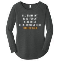 ILl Bring My Hard Fought Heartfelt Hallelujah Women's Perfect Tri Tunic Long Sleeve Shirt