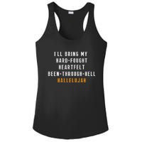 ILl Bring My Hard Fought Heartfelt Hallelujah Ladies PosiCharge Competitor Racerback Tank