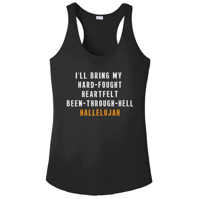 ILl Bring My Hard Fought Heartfelt Hallelujah Ladies PosiCharge Competitor Racerback Tank