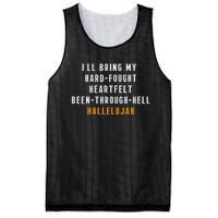 ILl Bring My Hard Fought Heartfelt Hallelujah Mesh Reversible Basketball Jersey Tank