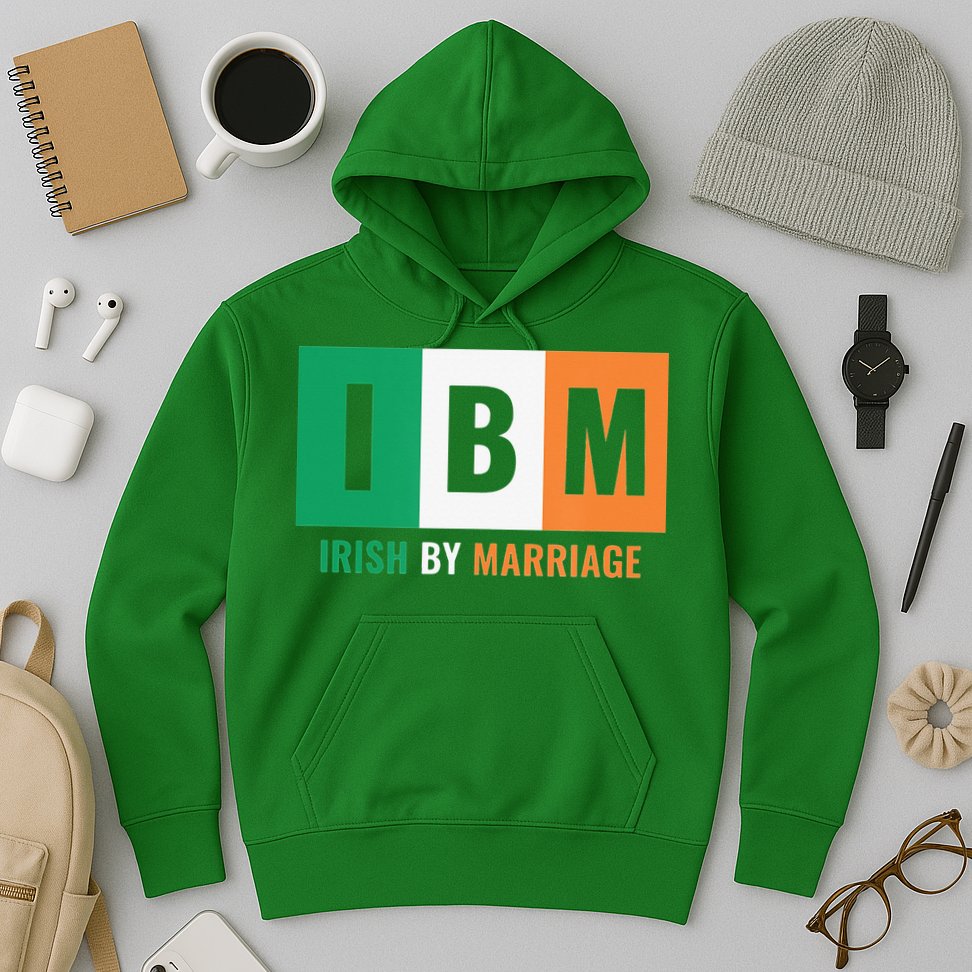 Irish By Marriage IBM Funny St Patrick's Day Hoodie