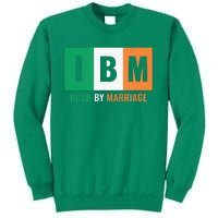 Irish By Marriage IBM Funny St Patrick's Day Sweatshirt