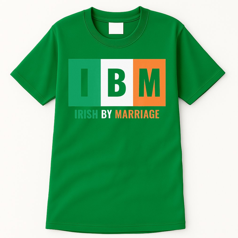 Irish By Marriage IBM Funny St Patrick's Day Tall T-Shirt