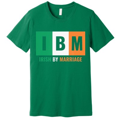 Irish By Marriage IBM Funny St Patrick's Day Premium T-Shirt