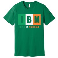 Irish By Marriage IBM Funny St Patrick's Day Premium T-Shirt