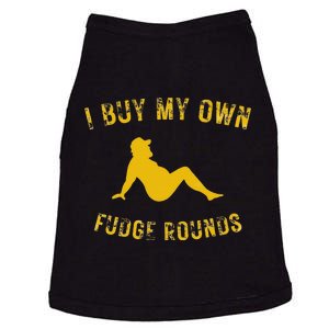 I Buy My Own Fudge Rounds Doggie Tank