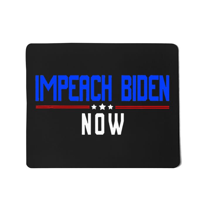 Impeach Biden Now Biden Disaster Mousepad