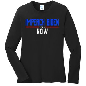 Impeach Biden Now Biden Disaster Ladies Long Sleeve Shirt