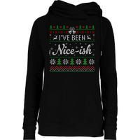 IVe Been Nice Ish Funny Nice Naughty Christmas Ugly Sweater Sweatshirt Womens Funnel Neck Pullover Hood