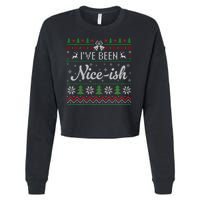 IVe Been Nice Ish Funny Nice Naughty Christmas Ugly Sweater Sweatshirt Cropped Pullover Crew