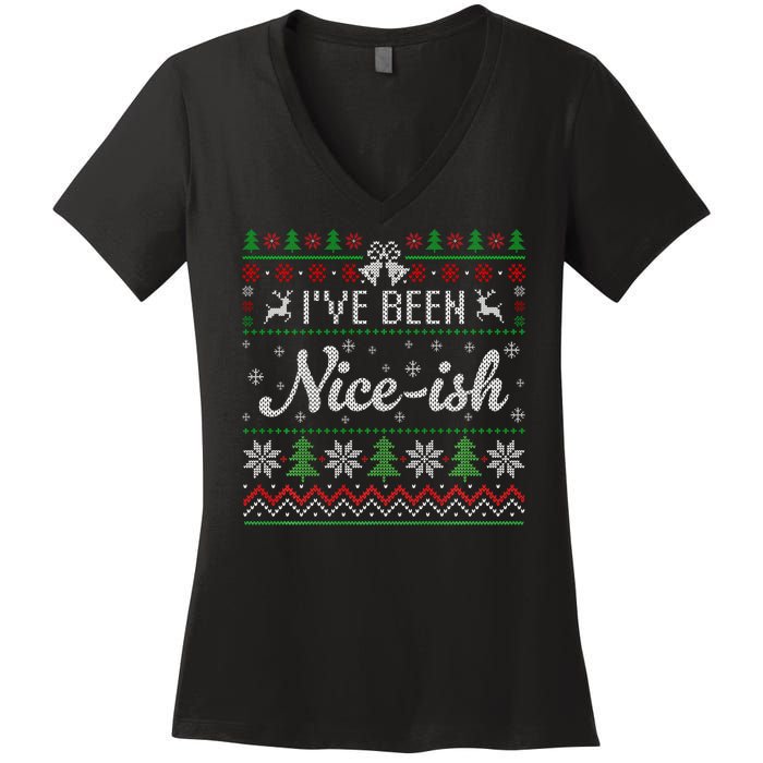 IVe Been Nice Ish Funny Nice Naughty Christmas Ugly Sweater Sweatshirt Women's V-Neck T-Shirt