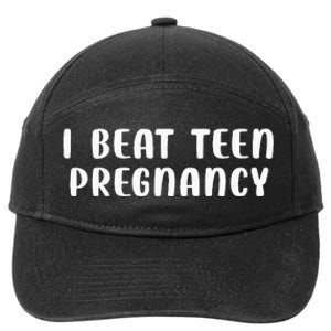 I Beat N Pregnancy N Pregnancy Prevention 7-Panel Snapback Hat