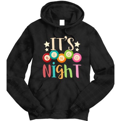 Its Bingo Night Bingo Player Gift Gambling Lottery Bingo Tie Dye Hoodie