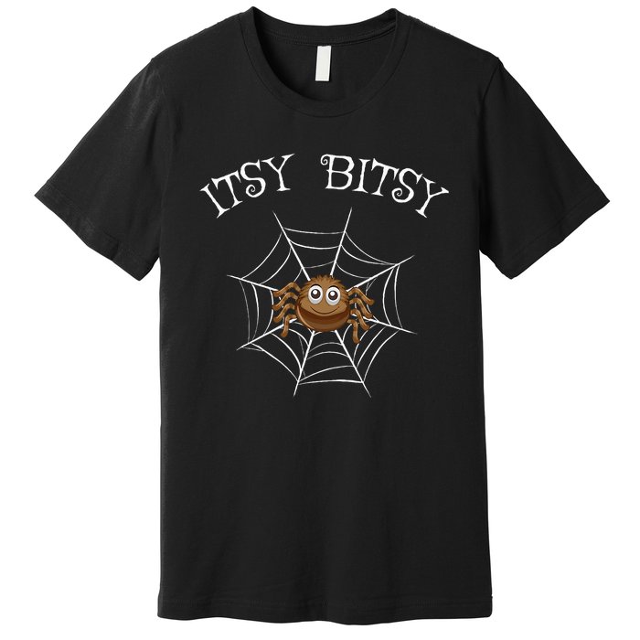 Itsy Bitsy Nursery Costumes Rhyme For Spider Premium T-Shirt